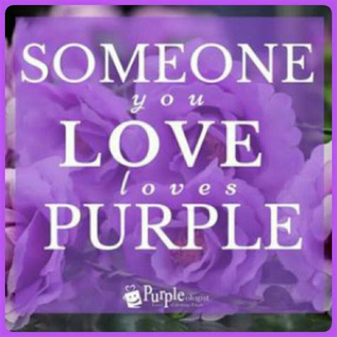 We love, love love quotes! Pin by Nancy Norris on PURPLE | All things purple, Purple love, Purple quotes