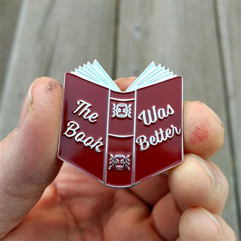 Book Enamel Pin Book Pin The Book Was Better Reading Pin Etsy