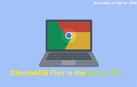 Chromeos Flex Iso Download For Pc Or Mac In 64 Bit 2022 Latest
