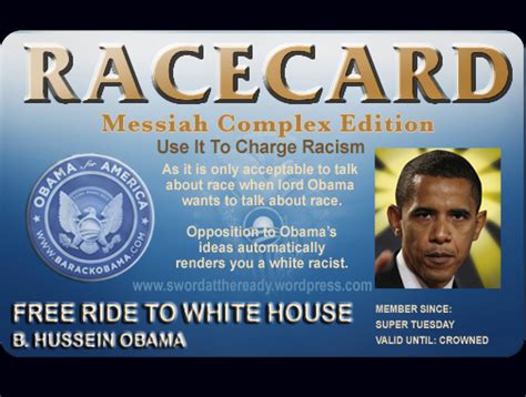 Analyzing all the information in a race card can be a complex process. Barack Obama, the Divider in Chief: Obama Blames Racism Rather than Poor Job Performance For His ...
