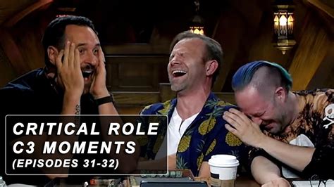 Critical Role Campaign 3 Moments Episodes 31 32 Youtube