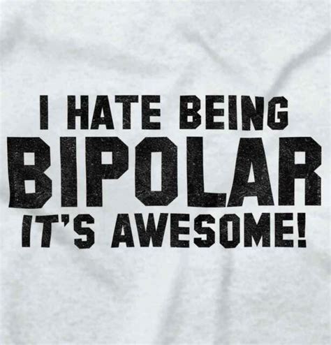 I Hate Being Bipolar Its Awesome Sarcastic V Neck Tees Shirts Tshirt T