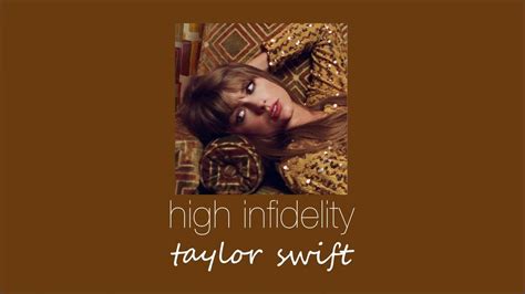 Taylor Swift High Infidelity Slowed And Reverb Youtube