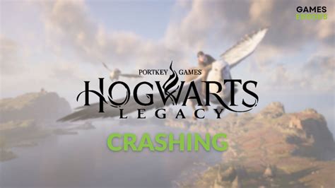 Hogwarts Legacy Keeps Crashing Why And How To Fix Guide