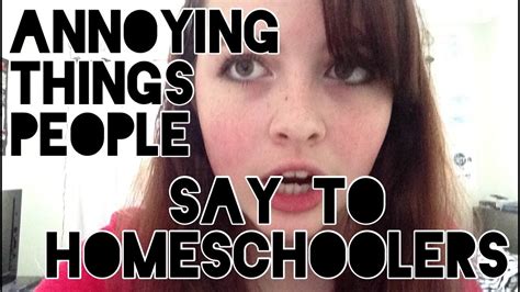 Annoying Things People Say To Homeschoolers Gypsyanne Youtube