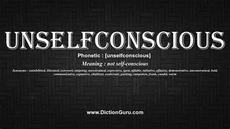 How To Pronounce Unselfconscious With Meaning Phonetic Synonyms And