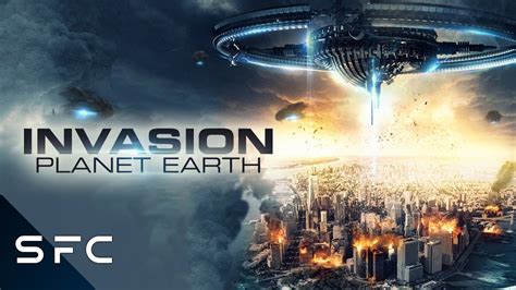 Invasion Planet Earth Full Action Adventure Sci Fi Movie Alien
