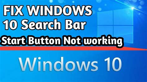 Fix Windows 10 Search Bar Not Working Start Button In Windows 10 Not