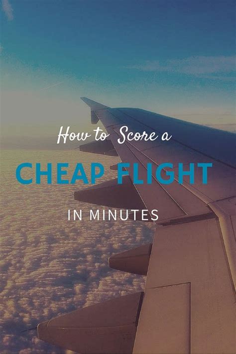 How To Score A Cheap Flight In Minutes