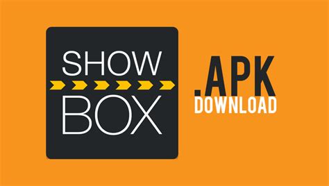 Showbox Apk Download And Watch These Awesome Tv Shows Now