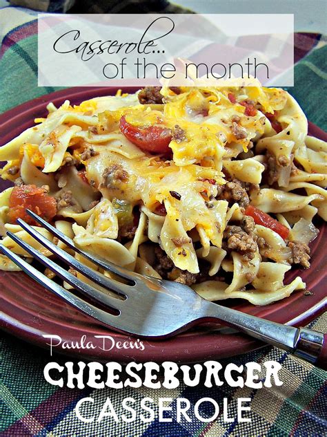 Click here for 12 more southern casserole recipes from paula deen. Olla-Podrida: Cheeseburger Casserole