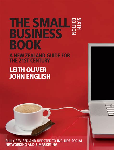 The Small Business Book Leith Oliver And John English 9781877505126