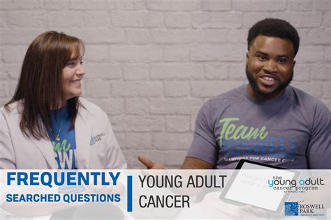 Frequently Searched Questions Young Adult Cancer Roswell Park Comprehensive Cancer Center