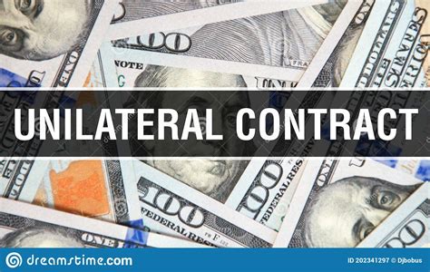 Unilateral Contract Text Concept Closeup American Dollars Cash Money