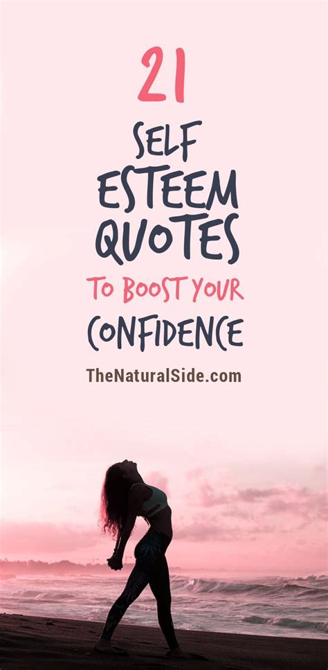 21 Self Esteem Quotes To Boost Your Confidence Feel Confident Build Confidence Be Confident
