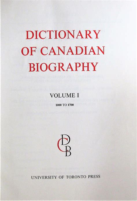 Dictionary Of Canadian Biography Volume I Laurentian Edition