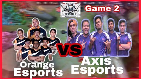 Game 2 Orange Esports Vs Axis Esports Mpl Season 5 Skin