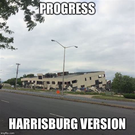 Image Tagged In Harrisburg Progress Imgflip