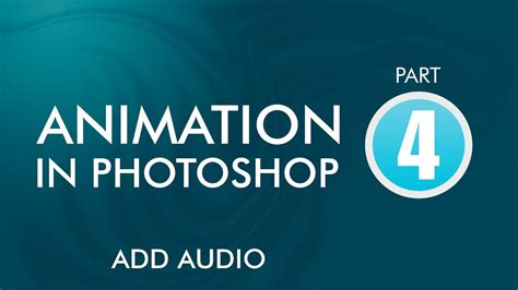 Animation In Photoshop Part 4 Add Audio Youtube