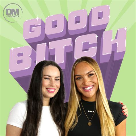 Good Bitch Podcast On Spotify