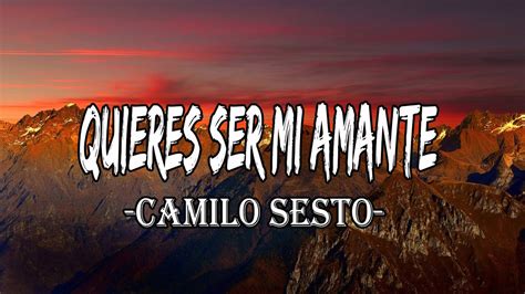 Camilo Sesto Quieres Ser Mi Amante Letra Youtube
