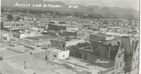 Saltillo Del Recuerdo Vista De Saltillo Antiguo