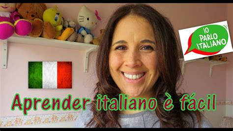 Aprender Italiano é Fácil Dicas Que Irao Ajudar 2018 Ep 23 Youtube