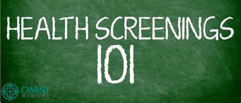 Health Screenings 101 Omni Medical Blog