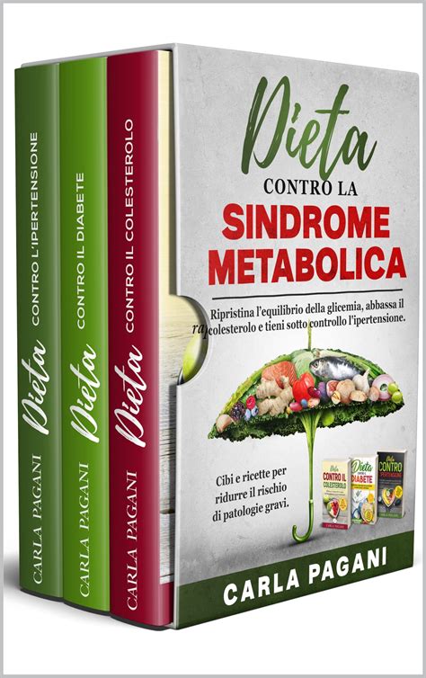 Dieta Contro La Sindrome Metabolica Ripristina Lequilibrio Della