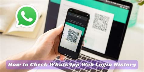 How To Check Whatsapp Web Login History Techuseful