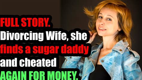 Full Story Divorcing Wife Shes Gold Digger And Cheated In Marriage