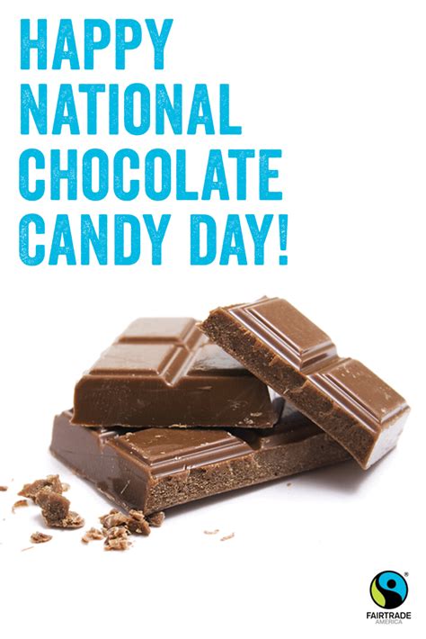 Happy National Chocolate Candy Day From Fairtrade America Chocolate
