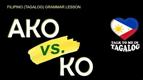𝗔𝗞𝗢 𝘃𝘀 𝗞𝗢 Filipino Pronouns Tagalog Grammar Lesson How To Use