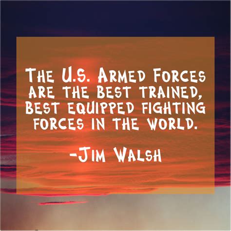 Jim Walsh The Us Armed Forces Are Bitlyttfn1 Inspirational