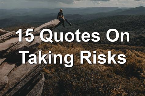 15 Quotes On Taking Risks