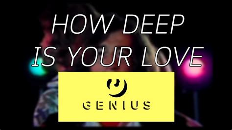 เรียนภาษาอังกฤษจากเพลง How Deep Is Your Love Youtube