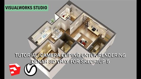 Cara Render 3d Floorplan Dan Ruang Sempit Dengan Camera Clipping Vray
