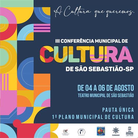 III Conferência Municipal de Cultura de São Sebastião A Cultura que