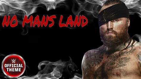 Wwe Aleister Black Theme Song 20202021 No Mans Land Youtube