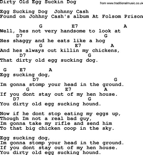 Johnny Cash Song Dirty Old Egg Suckin Dog Lyrics And Chords