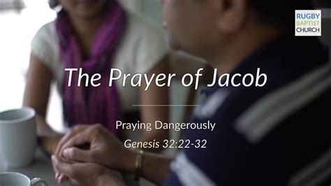 The Prayer Of Jacob Genesis 3222 32 Youtube