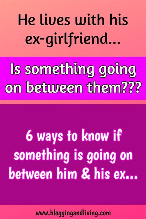 My Boyfriend Lives With His Ex Girlfriend Exes And Dating Advice