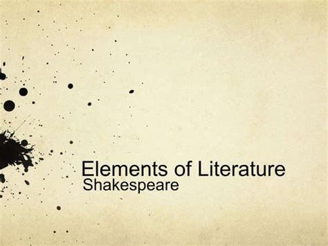 Elements Of Shakespearean Workppt