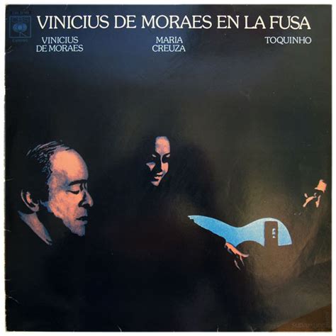 Vinicius De Moraes Maria Creuza Y Toquinho En La Fusa 1982 Vinyl Discogs