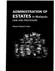 The laws of malaysia can be divided into two types of laws—written law and unwritten law. Administration of estates in Malaysia: law and procedure ...