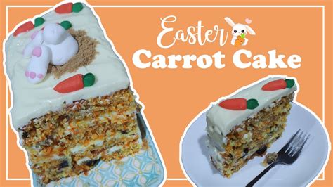 How To Make Carrot Cake Easter Carrot Cake Youtube