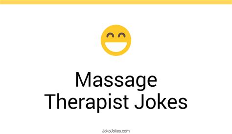 32 Massage Therapist Jokes And Funny Puns Jokojokes