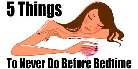 5 things to never do before bedtime healthy tips