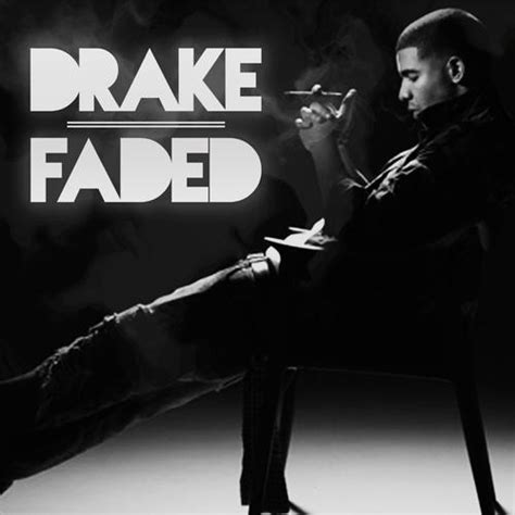 Drake Faded