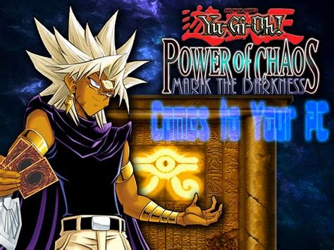 Download games for android phone and tablet free by selecting from the list below. Yu-Gi-Oh! Power Of Chaos Marik The Darkness Full Game For Pc Free Download Game